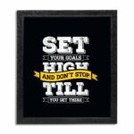 Set Your Goal High And Don't Stop Till Quote Photo Frame ( 10x12 Black Frame )