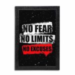 No Fear No Limits No Excuses Quote Photo Frame ( 10x15 Black Frame )