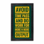 Avoid time Pass And Do Work Quote Photo Frame ( 10x18 Black Frame )