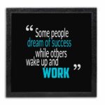 Some People Dream Of Success Quote Photo Frame ( 12x12 Black Frame )