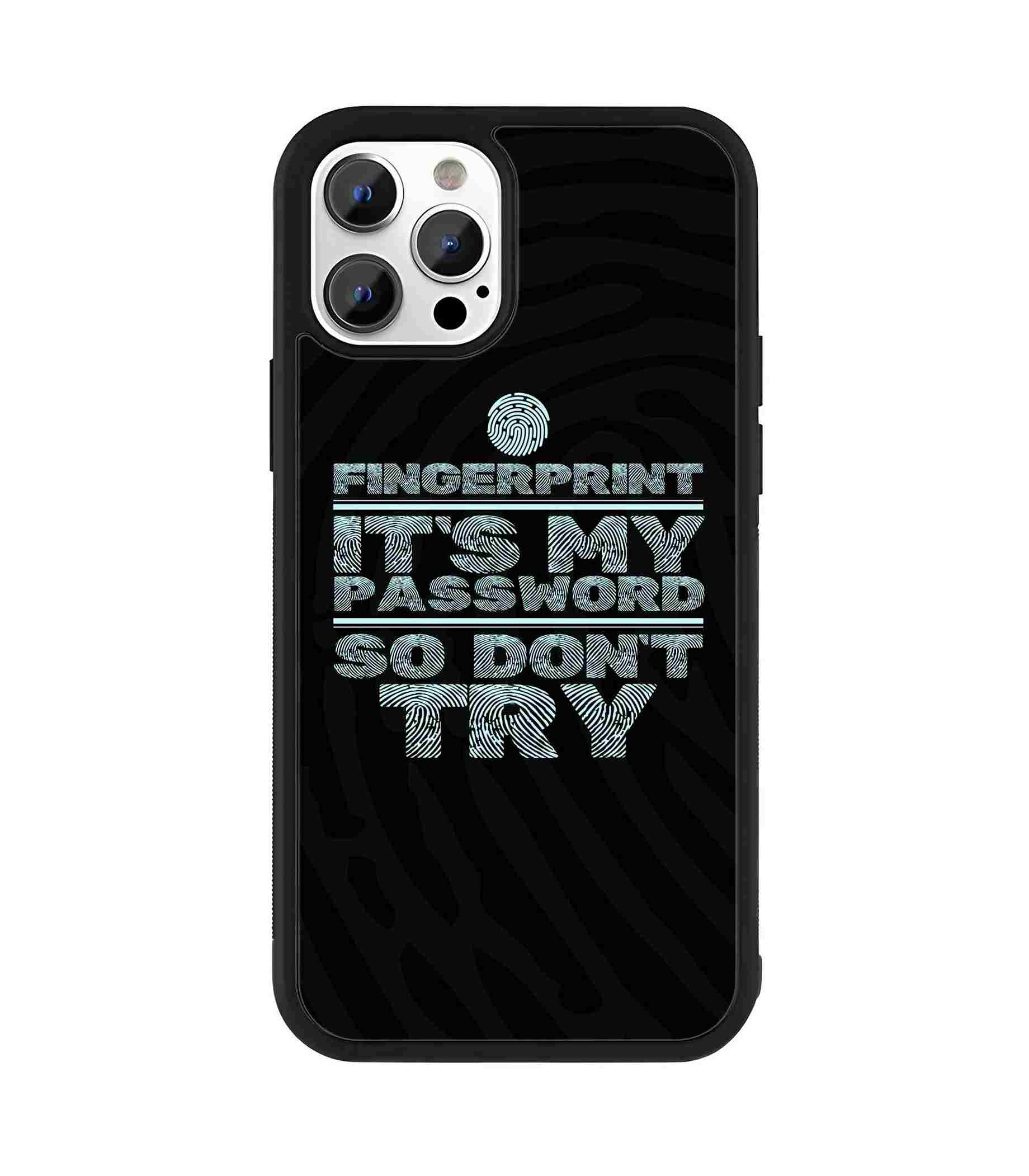 Fingerprint is my Password 2D Rubber Mobile Back Cover