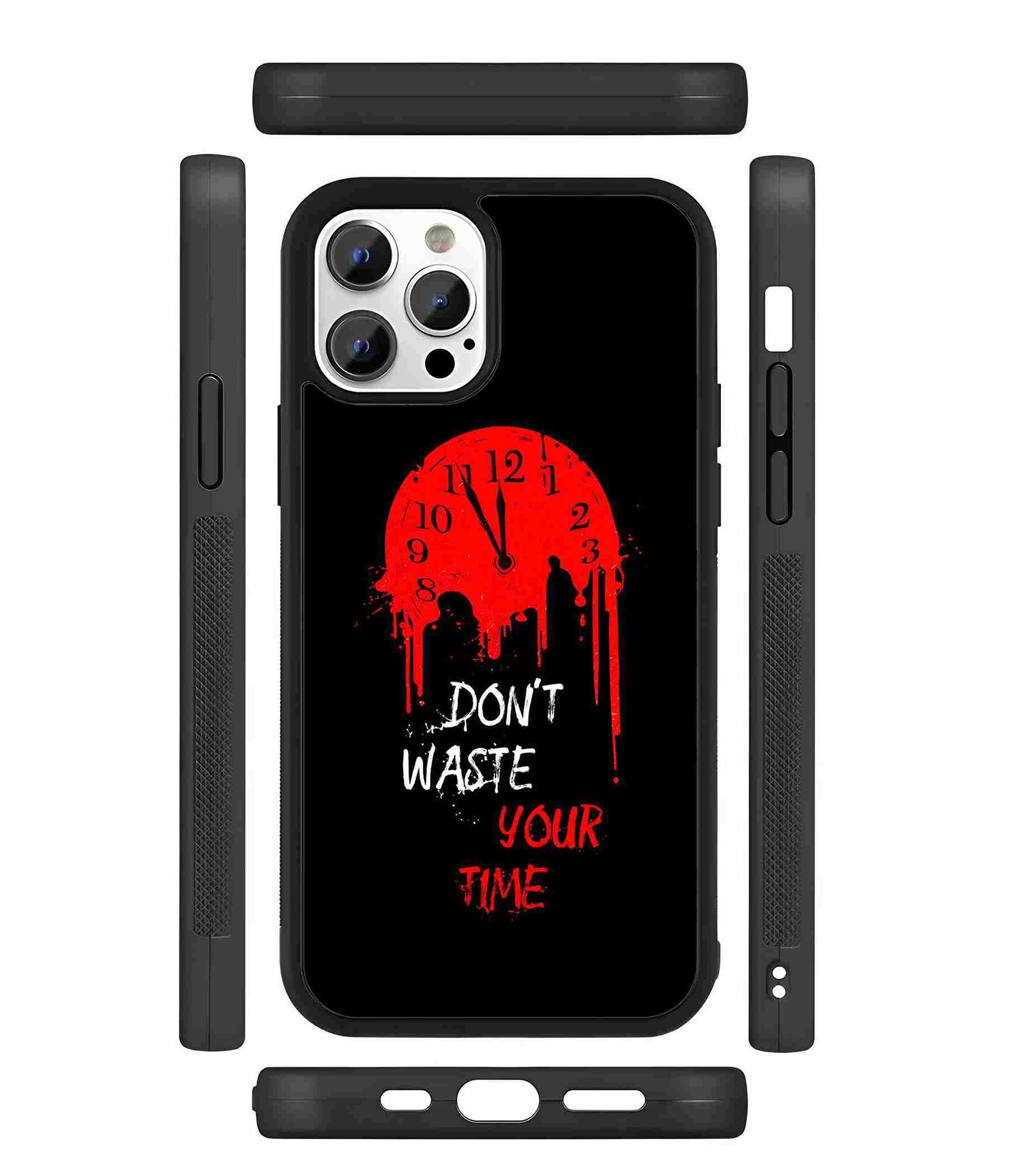 Don't Waste your Time 2D Rubber Mobile Back Cover Don't Waste your Time 2D Rubber Mobile Back Cover