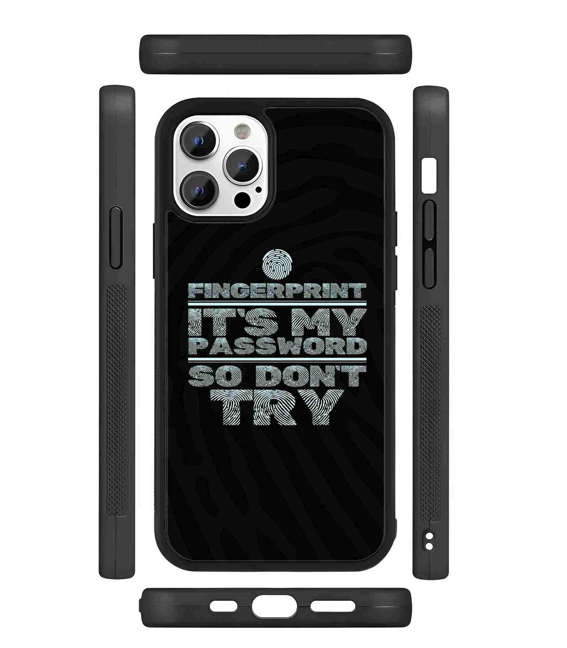 Fingerprint is my Password 2D Rubber Mobile Back Cover