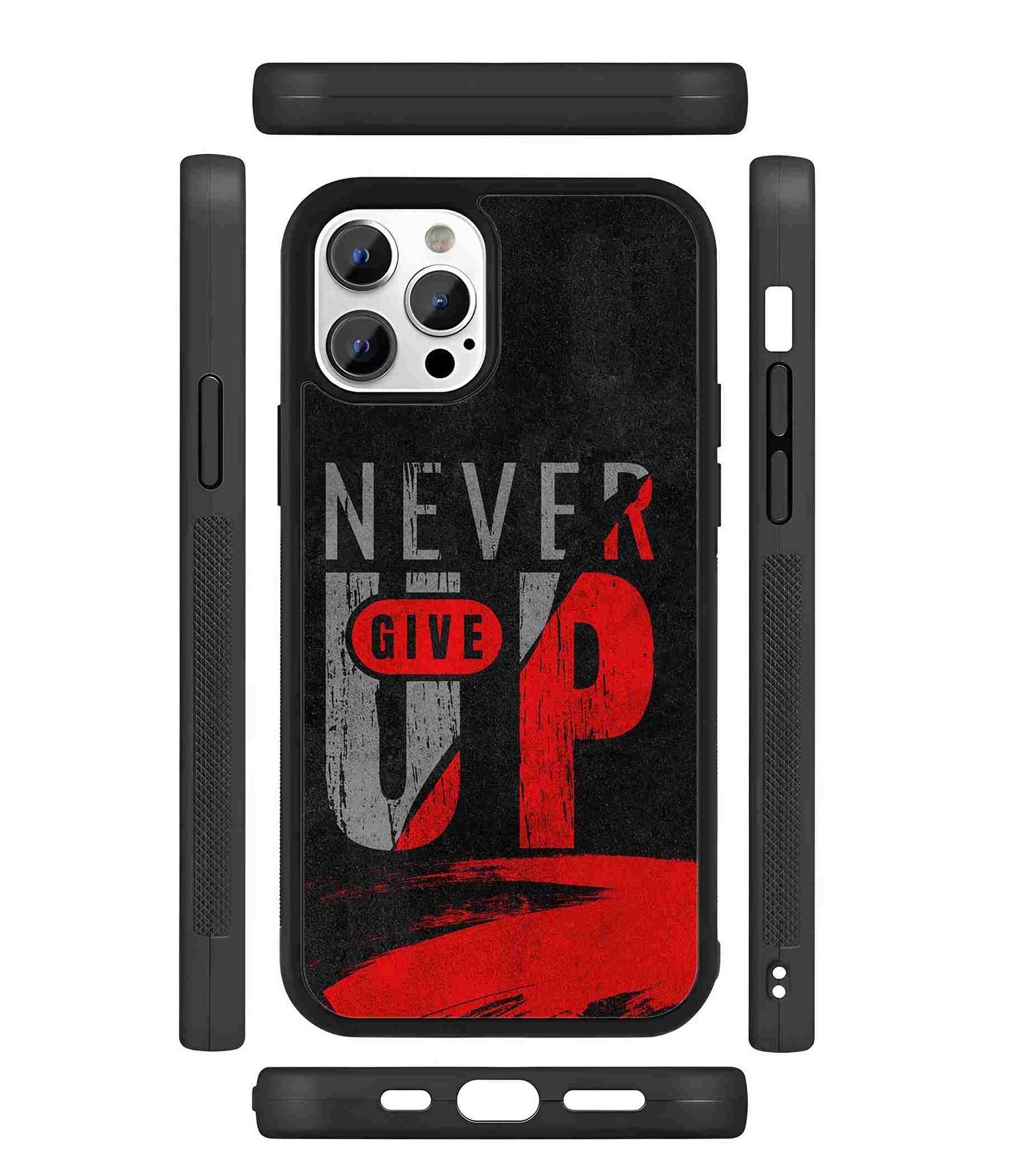 Never Give UP 2D Rubber Mobile Back Cover #3