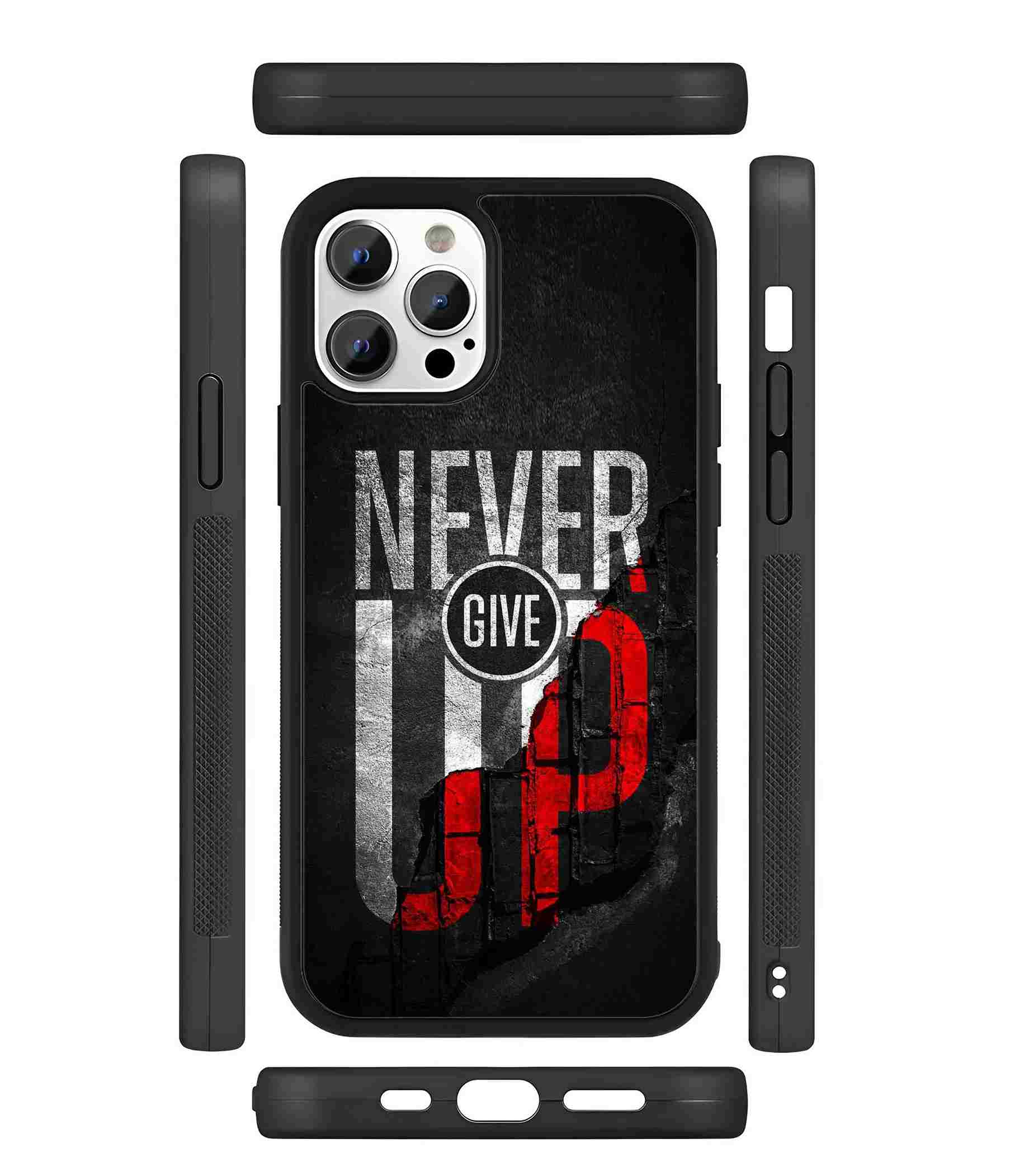 Never Give UP 2D Rubber Mobile Back Cover