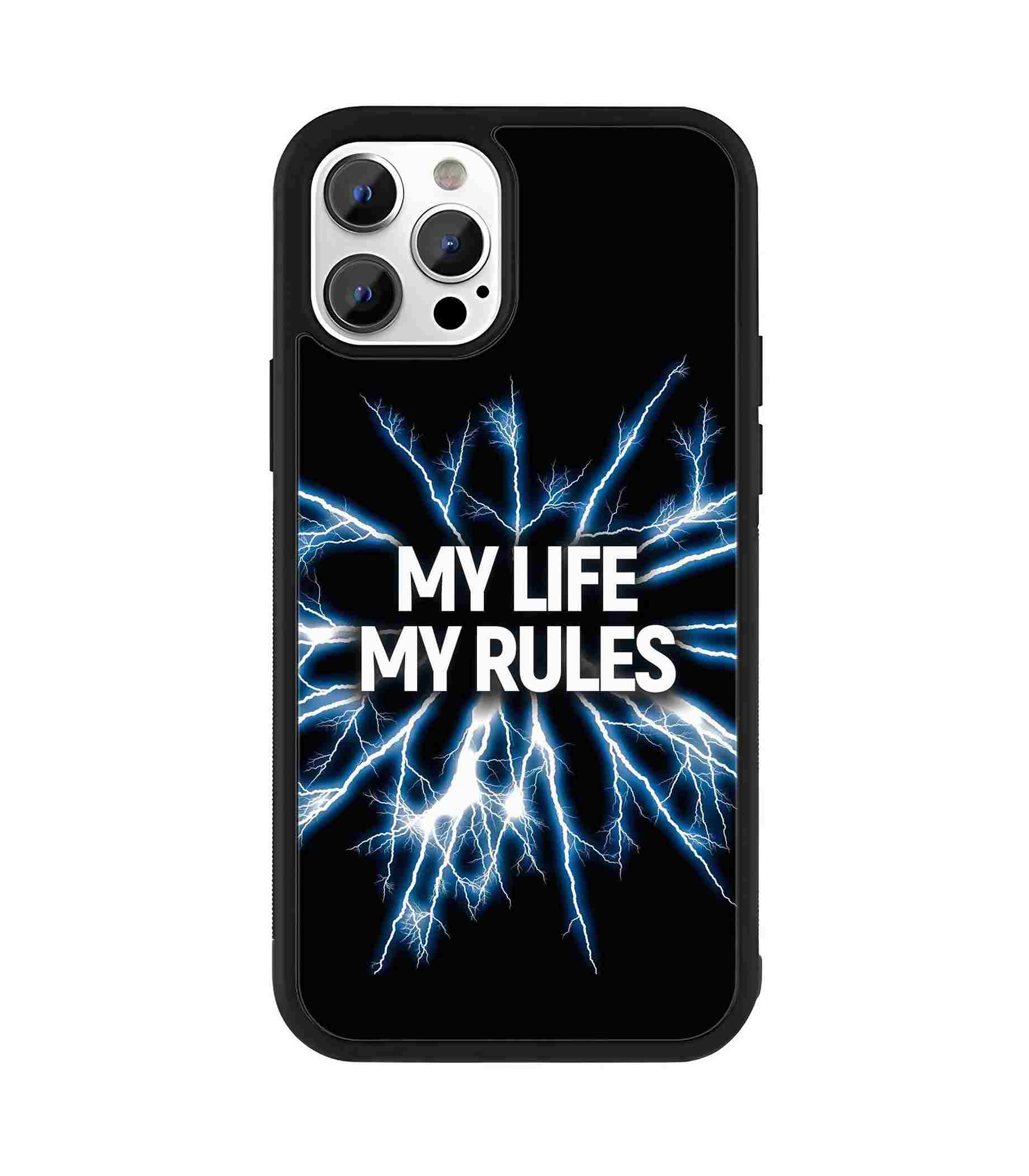 My Life My Rules 2D Rubber Mobile Back Cover