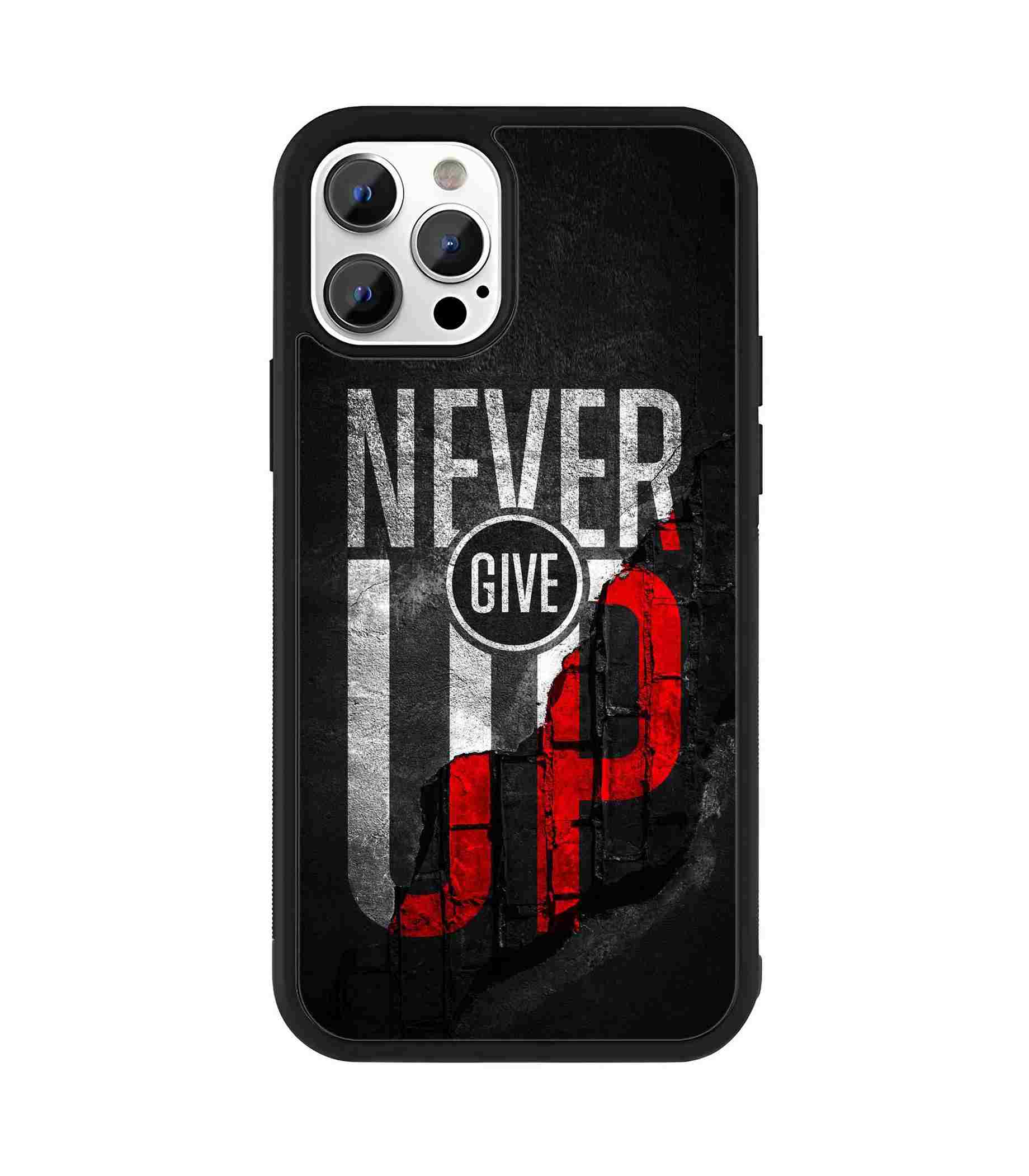 Never Give UP 2D Rubber Mobile Back Cover