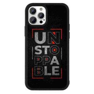 Unstoppable 2D Rubber Mobile Back Cover