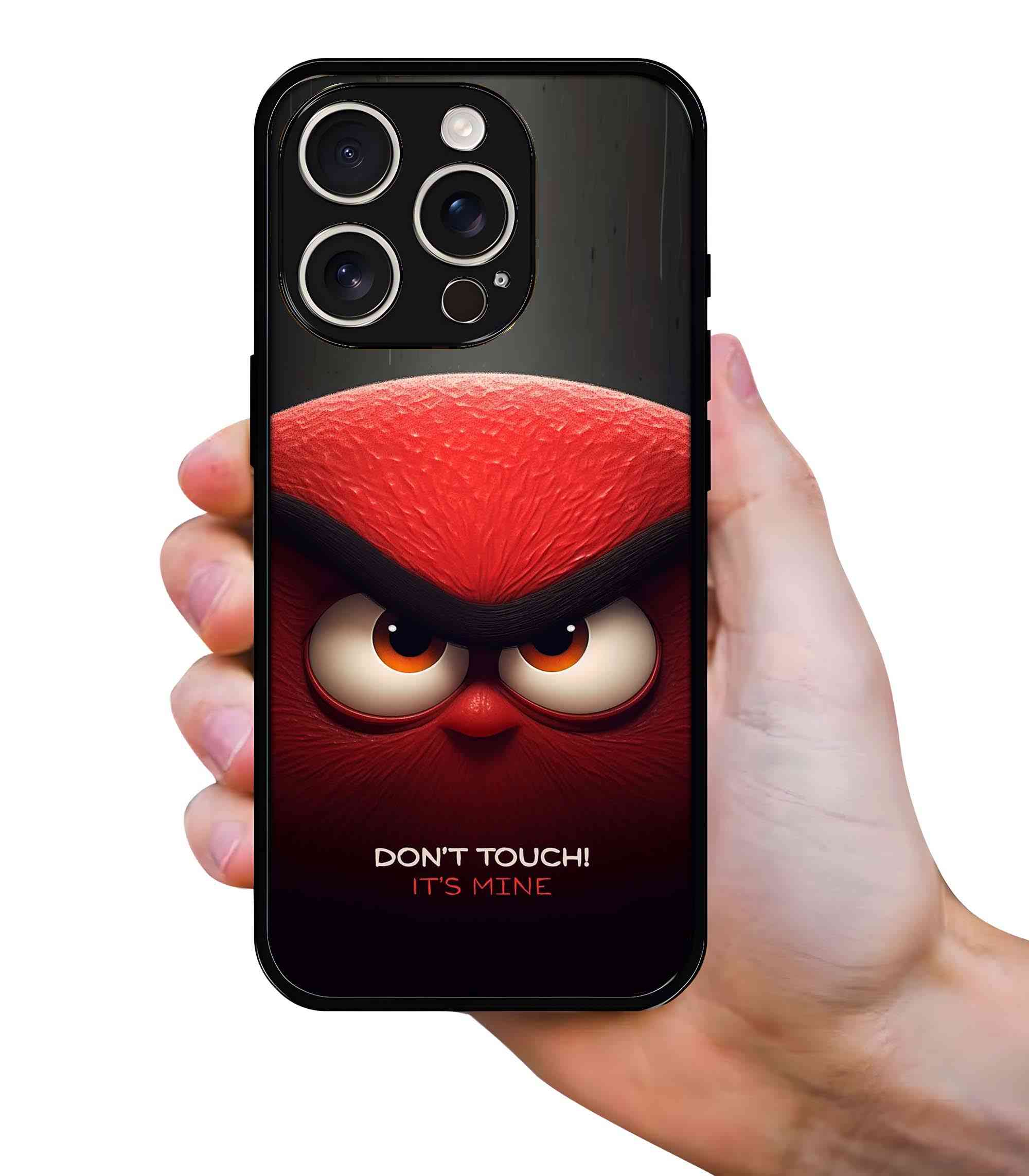 Dont Touch Its Mine 2D Rubber Mobile Back Cover Dont Touch Its Mine 2D Rubber Mobile Back Cover