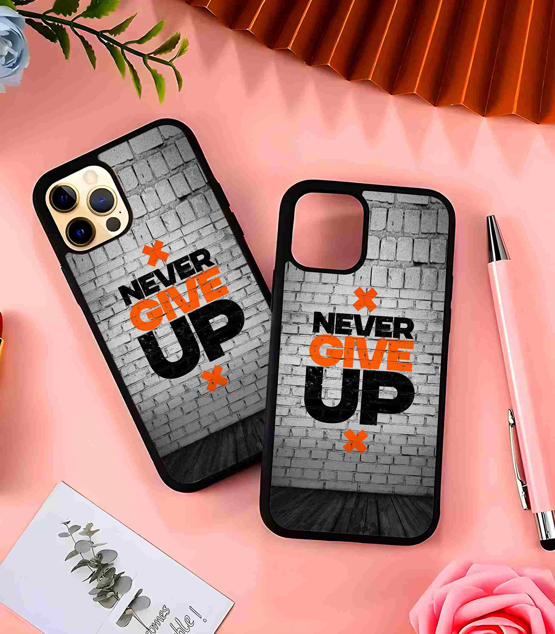 Never Ever Give Up 2D Rubber Mobile Back Cover