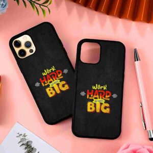 Work Hard Dream Big 2D Rubber Mobile Back Cover